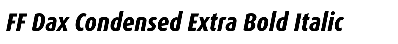 FF Dax Condensed Extra Bold Italic
